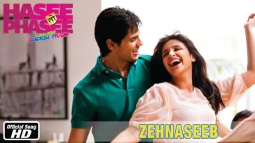 Hasee Toh Phasee video songs