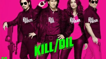 kil dil trailer
