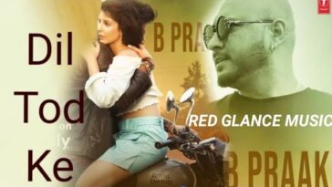 dil tod ke song review