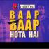 baap baap hota hai videos