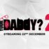 Whos Your Daddy 2 trailer