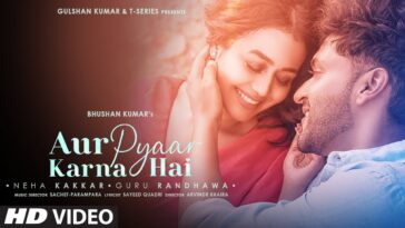 aur pyaar karna hai video song