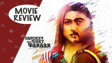 sandeep aur pinky faraar review