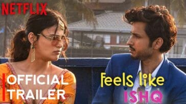 feels like ishq trailer